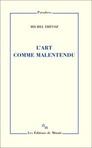 L'art comme malentendu