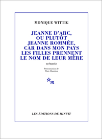Jeanne d'Arc, ou plutôt Jeanne Rommée, car dans mon pays les filles prennent le nom de leur mère