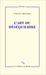 L'ART DU DESEQUILIBRE