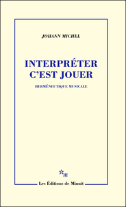 Interpréter c'est jouer