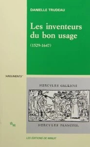 Les inventeurs du bon usage 1529-1647