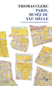 PARIS MUSEE DU XXIE SIECLE - LE DIX-HUITIEME ARRONDISSEMENT