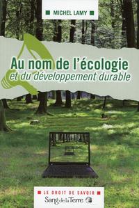 Au nom de l’écologie et du développement durable