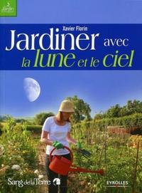 JARDINER AVEC LA LUNE ET LE CIEL