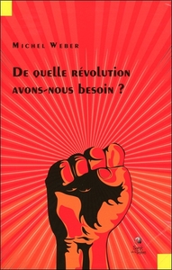 De quelle révolution avons-nous besoin ?