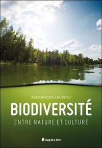 Biodiversité - Entre nature et culture
