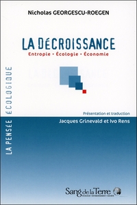 La Décroissance - Entropie - Ecologie - Economie