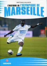 L'HISTOIRE DE L'OLYMPIQUE DE MARSEILLE