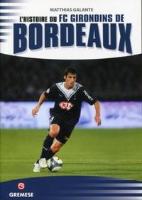 L'HISTOIRE DU FC GIRONDINS DE BORDEAUX