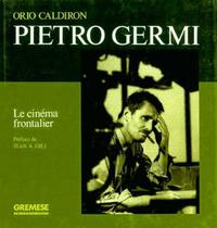 PIETRO GERMI LE CINEMA FRONTALIER