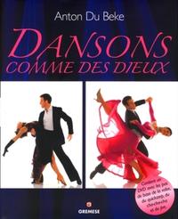 DANSONS COMME DES DIEUX - CONTIENT UN DVD AVEC LES PAS DE BASE DE LA VALSE, DU QUICKSTEP, DU CHA-CHA