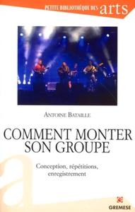 Comment monter son groupe