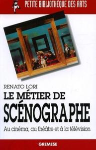 LE METIER DE SCENOGRAPHE - AU CINEMA, AU THEATRE, A LA TELEVISION