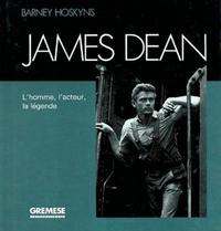 JAMES DEAN L'HOMME, L'ACTEUR, LA LEGENDE