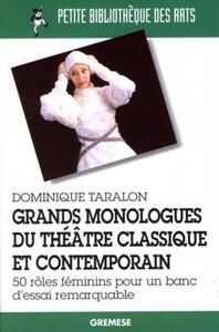 GRANDS MONOLOGUES DU THEATRE CLASSIQUE ET CONTEMPORAIN