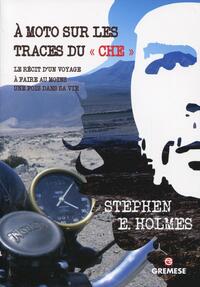 À moto sur les traces du « Che »