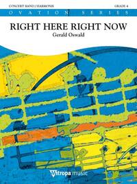 RIGHT HERE RIGHT NOW CONCERT BAND/HARMONIE-PARTITION+PARTIES SEPAREES