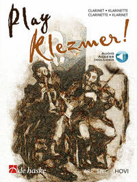 ERIC J. HOVI : PLAY KLEZMER! 12 CHARACTERISTIC PIECES FOR CLARINET RECUEIL AVEC SUPPORT(S) EN LIGNE.