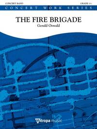 THE FIRE BRIGADE CONCERT BAND/HARMONIE