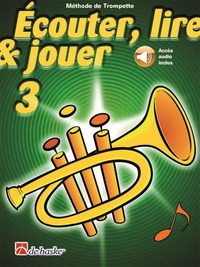 ECOUTER, LIRE & JOUER 3 - TROMPETTE + ENREGISTREMENT(S) EN LIGNE