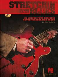 STRETCHIN' THE BLUES [F] - 30 LECONS POUR ENRICHIR VOTRE VOCABULAIRE BLUES - RECUEIL + CD