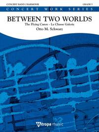 BETWEEN TWO WORLDS CONCERT BAND/HARMONIE