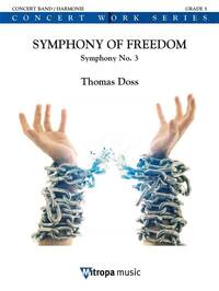 THOMAS DOSS : SYMPHONY OF FREEDOM - SYMPHONY NO. 3 - ORCHESTRE D'HARMONIE - SET