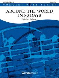 AROUND THE WORLD IN 80 DAYS CONCERT BAND/HARMONIE-PARTITION+PARTIES SEPAREES