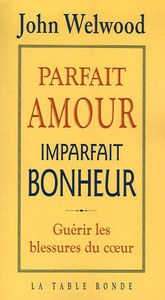 PARFAIT AMOUR, IMPARFAIT BONHEUR