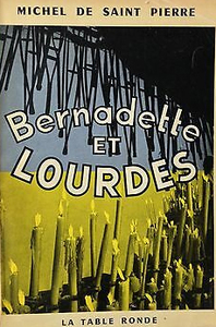 Bernadette et Lourdes