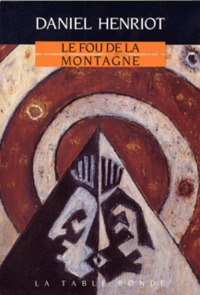 LE FOU DE LA MONTAGNE