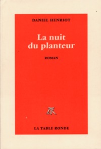 LA NUIT DU PLANTEUR