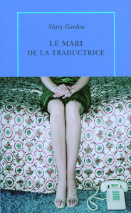 LE MARI DE LA TRADUCTRICE ET AUTRES NOUVELLES
