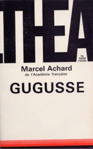 GUGUSSE - COMEDIE EN TROIS ACTES