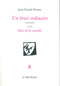 Un bruit ordinaire/Blues de la racaille