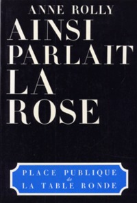 Ainsi parlait la rose