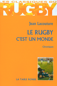 LE RUGBY C'EST UN MONDE