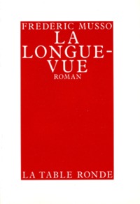 LA LONGUE-VUE