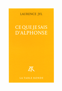 Ce que je sais d'Alphonse