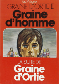 GRAINE D'ORTIE - II - GRAINE D'HOMME