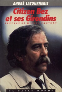 CITIZEN BEZ ET SES GIRONDINS