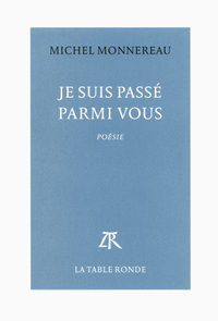 Je suis passé parmi vous