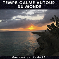 TEMPS CALME AUTOUR DU MONDE - AUDIO