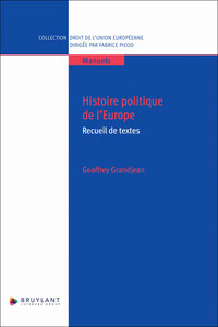HISTOIRE POLITIQUE DE L'EUROPE - RECUEIL DE TEXTES