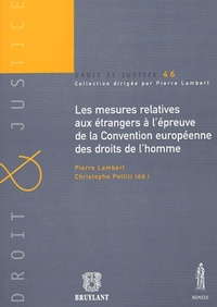 LES MESURES RELATIVES AUX ÉTRANGERS À L'ÉPREUVE DE LA CONVENTION EUROPÉENNE DES