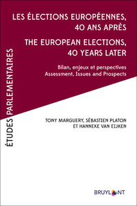 Les élections européennes 40 ans après-The European Elections, 40 years after