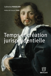 TEMPS ET CREATION JURISPRUDENTIELLE