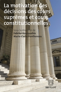 MOTIVATION DES DECISIONS DES COURS SUPREMES ET COURS CONSTITUTIONNELLES