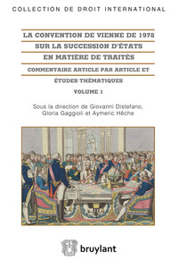 La convention de Vienne de 1978 sur la succession d'Etat en matière de traités - 2 volumes
