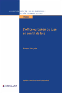 L'OFFICE EUROPEEN DU JUGE EN CONFLIT DE LOIS